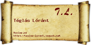 Téglás Lóránt névjegykártya